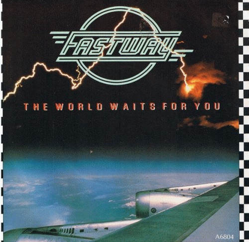Fastway : The World Waits for You
